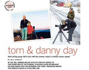 Warren Miller Entertainment’s SnoWorld Magazine | Tom & Danny Day