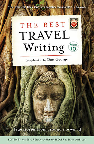 Book: The Best Travel Writing, Vol. 10  |  The Tea in Me